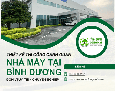 Thiết kế thi công cảnh quan nhà máy tại Bình Dương
