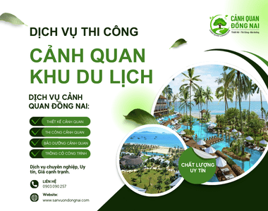 Dịch vụ Thi công cảnh quan khu du lịch