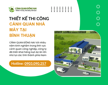 Thiết kế thi công cảnh quan nhà máy tại Bình Thuận